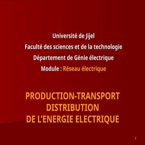 PRODUCTION-TRANSPORT DISTRIBUTION DE L’ENERGIE ELECTRIQUE.pptx
