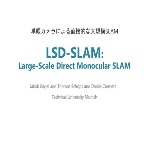 LSD-SLAM:Large Scale Direct Monocular SLAM