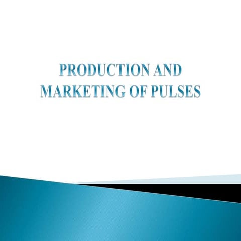Production and marketing of pulses