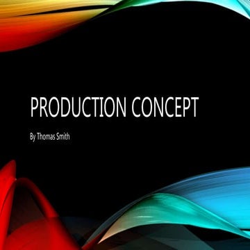 Production concept