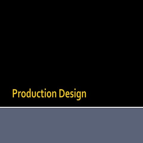 Production design