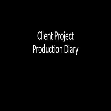 Production diary