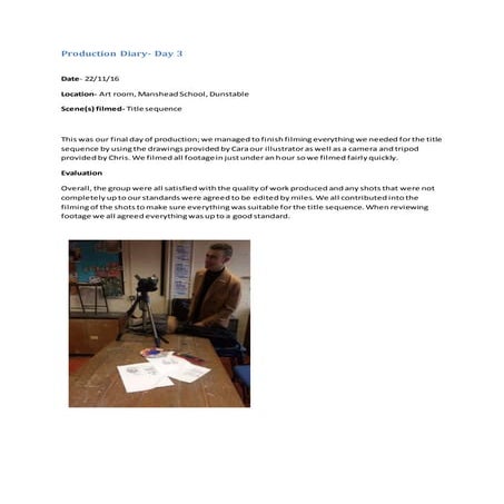Production diary day 3