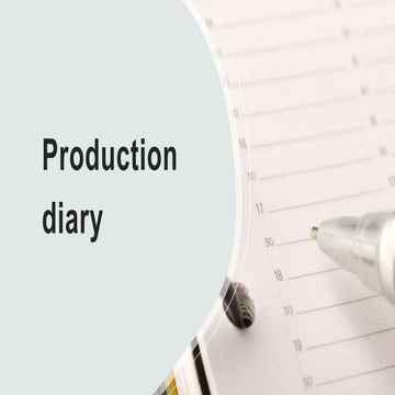 Production diary final.pptx