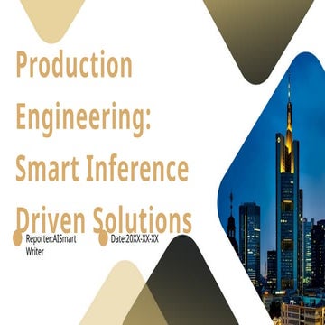 Production Engineering_ Smart Inference Driven Solutions.pptx