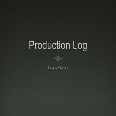 Production Log