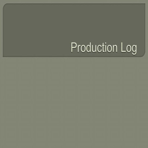 Production log v1