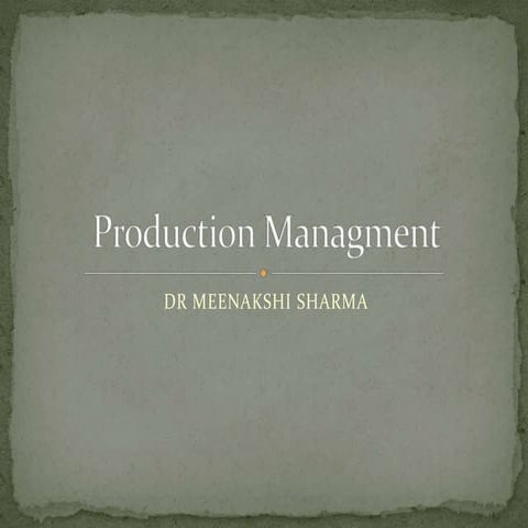 Production managment