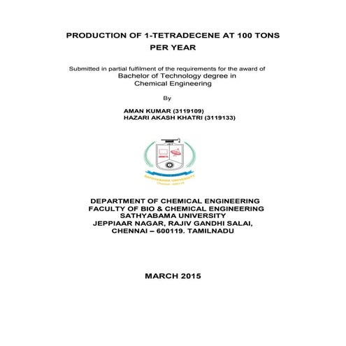 Production of 1 tetradecene at 100 tons per year