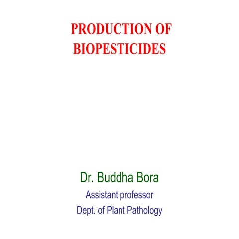 preparation and Production of Biopesticides.ppt