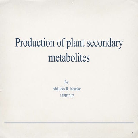 Production of secondary metabolite