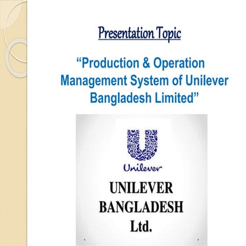 Production & Operation management system of Unilever Bangladesh limited