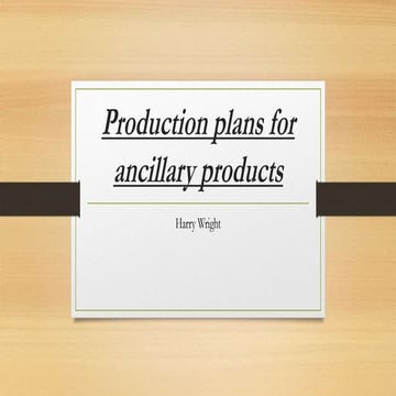 Production plan for ancillary