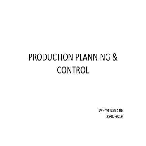 Production planing & control