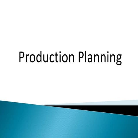 Production planning