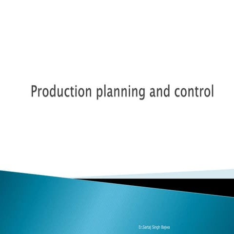 Production planning and control