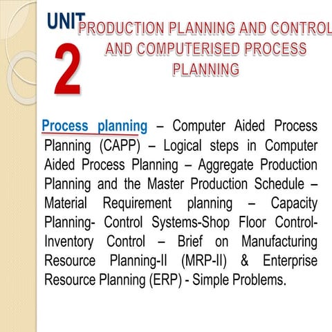 Production planning and control and computerised process planning