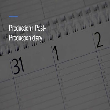 productionpost-productiondiary-240320114322-5004daf6.pptx