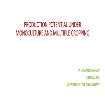 Production potential under monoculture and multiple cropping