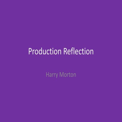  Production Reflection 