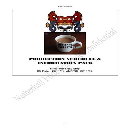 Production schedule The Next Stop