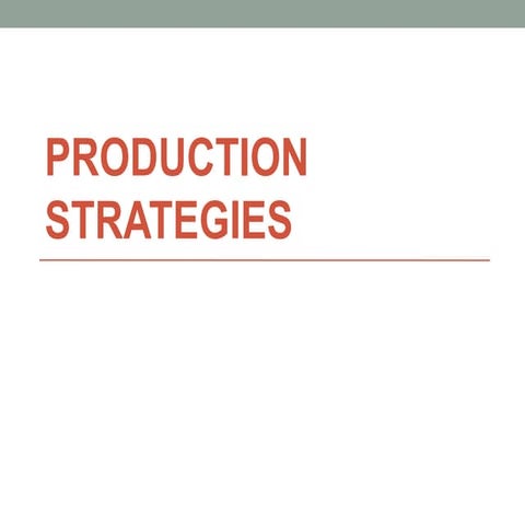 Production strategies grp 1