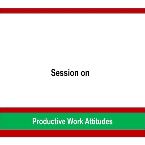 Productive Work Attitude 2.ppt