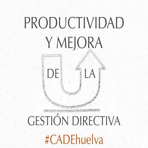 Productividad y mejora de la gestión directiva