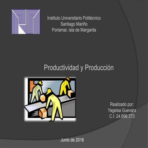 Productividad y produccion