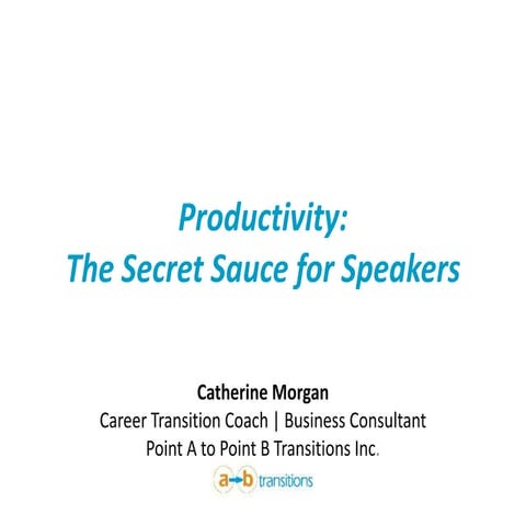 Productivity: The Secret Sauce for Speakers