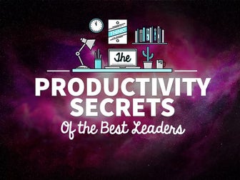 The Productivity Secret Of The Best Leaders