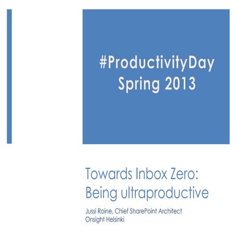 Productivity day 2013   towards zero inbox