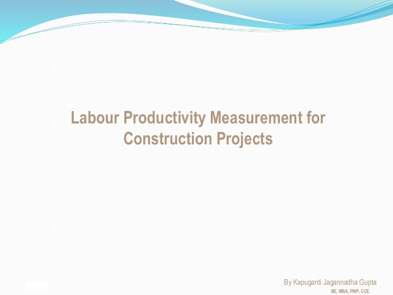Labour Productivity for construction projects