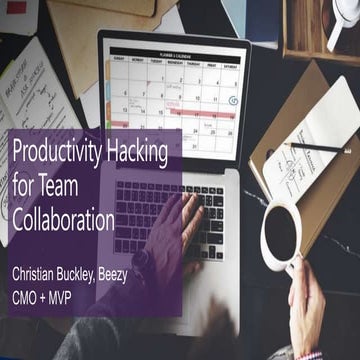 Productivity Hacking for Team Collaboration