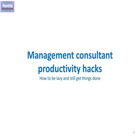 Management Consulting Productivity Hacks