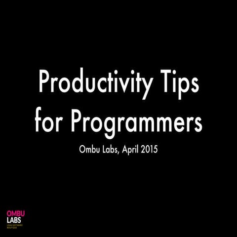Productivity Tips for Programmers