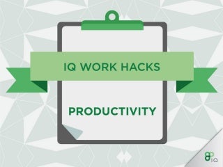 Top Productivity Work Hacks to Make the Most of Your Time