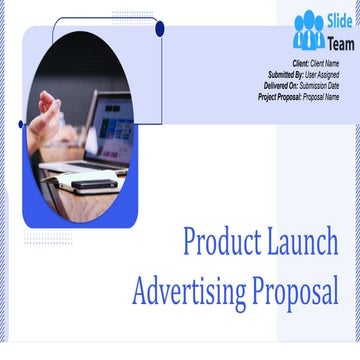 Product Launch Advertising Proposal PowerPoint Presentation Slides