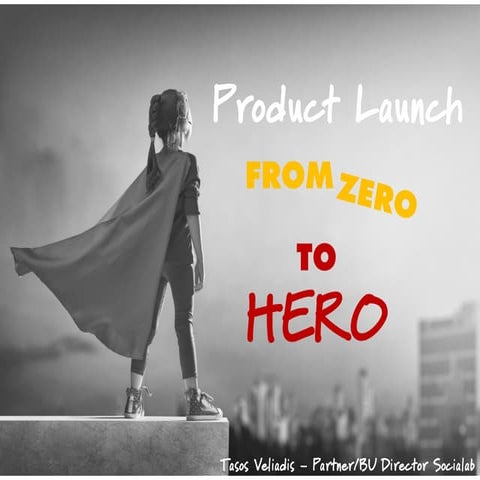 Product Launch: From 0 to Hero
