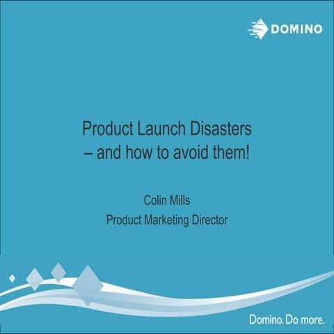Product launch disasters and how to avoid them