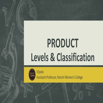 Product levls and classification