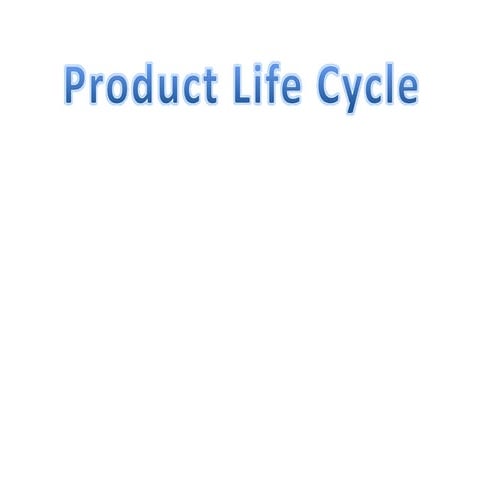 Product life cycle