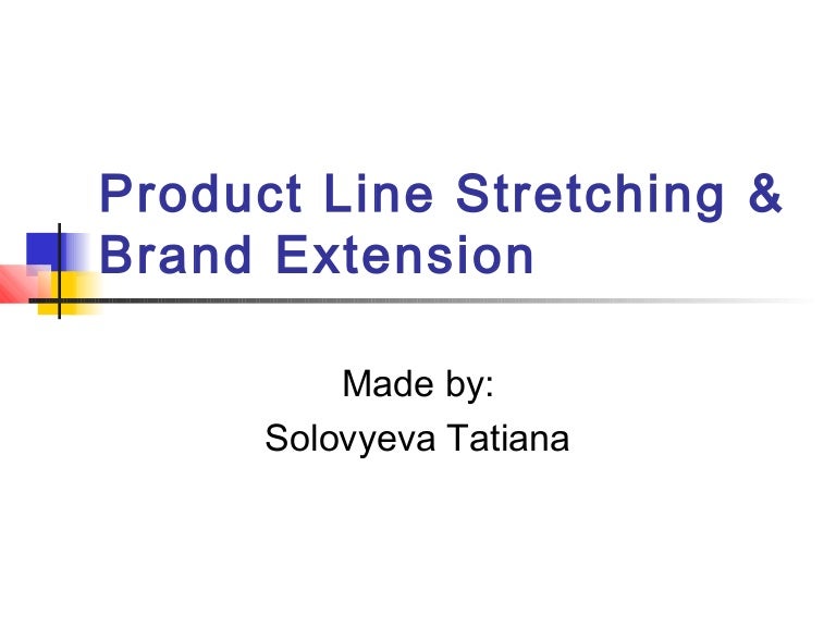 Product line stretching