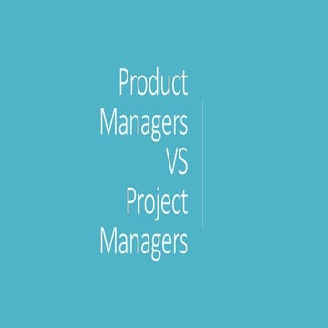Product managers and project managers