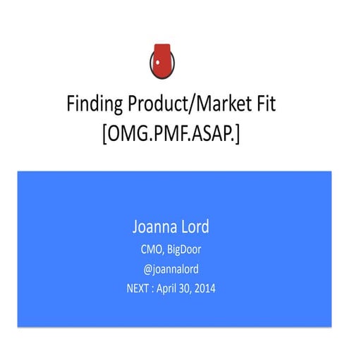 Finding Product/Market Fit