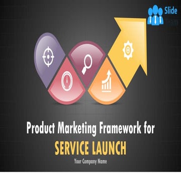 Product Marketing Framework For Service Launch Complete Powerpoint Deck With ...