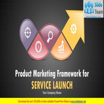 Product Marketing Framework For Service Launch PowerPoint Presentation Slides