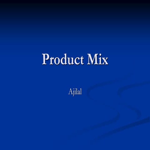 Product mix
