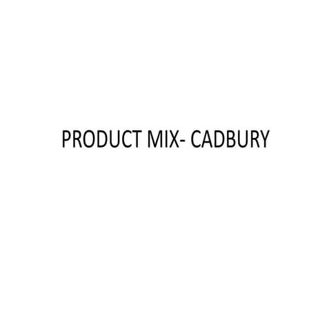 Product mix  cadbury
