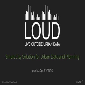 Smart City Solution for Urban Data and Planning - LOUD (Live Outside Urban Data)